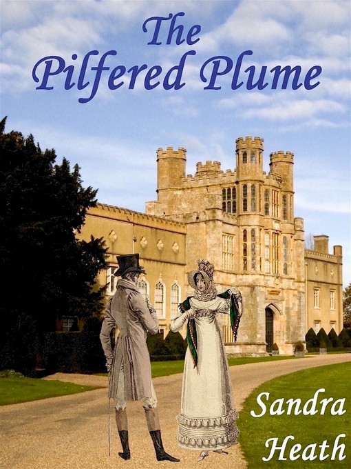 Title details for The Pilfered Plume by Sandra Heath - Available